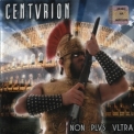 Centurion - Non Plus Ultra '2002
