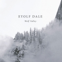 Eyolf Dale - Wolf Valley '2016
