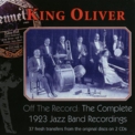 King Oliver - Off The Record Cd1: The Complete 1923 Jazz Band Recordings '1923