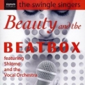 Swingle Singers, The - Beauty And The Beatbox '2007