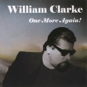 William Clarke - One More Again! '2008
