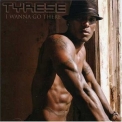 Tyrese - I Wanna Go There '2002