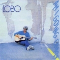 Lobo - Am I Going Crazy (Lobo website version CD1) '2006