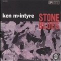 Ken Mcintyre - Stone Blues '1960