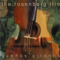 The Rosenberg Trio - Sueсos Gitanos '2001