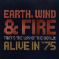 Earth, Wind & Fire - That's The Way Of The World: Alive In '75 '2002