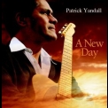 Patrick Yandall - A New Day '2009