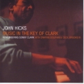 John Hicks - Music In The Key Of Clark '2002