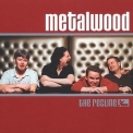 Metalwood - The Recline '2001