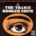 Booker Ervin - The Trance '1965