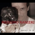 Massimo Ranieri - Napoli Ed Io '2007