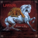 Larval - Predator Or Prey '2000