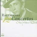 Einojuhani Rautavaara - 12 Concertos '2009