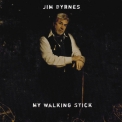Jim Byrnes - My Walking Stick '2009