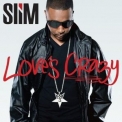 Slim - Love's Crazy '2008