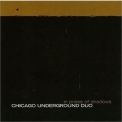 Chicago Underground Duo - In Praise Of Shadows '2006