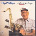 Flip Phillips - A Real Swinger '1988