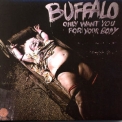 Buffalo - Volcanic Rock/only Want You For Your Body '1998
