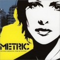 Metric - Old World Underground, Where Are You Now? '2003