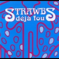 Strawbs, The - Deja Fou '2004