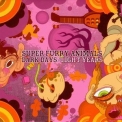 Super Furry Animals - Dark DaysLight Years '2009