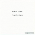 Curly Curve - Forgotten Tapes '1981