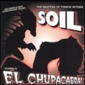 Soil - El Chupacabra! '1998