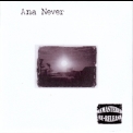 Ana Never - Ana Never '2006