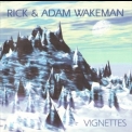 Rick Wakeman & Adam Wakeman - Vignettes '1996