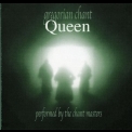 Chant Masters, The - Gregorian Chant Queen '2004
