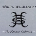 Heroes Del Silencio - The Platinium Collection (CD1) '2006