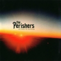 The Perishers - Let There Be Morning '2005