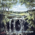 Fruitcake - Power Structure '1998