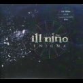 Ill Nino - Enigma (ltd. Digipack+bonus Ep) '2008