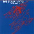 Alex Harvey - The Joker Is Wild '1972