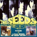Seeds, The - Future / A Full Spoon Of Seedy Blues '1967