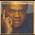 Stanley Turrentine - Betcha '2005