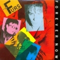 The Psychedelic Furs - Forever Now '1982