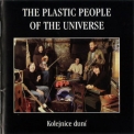 The Plastic People Of Universe - Kolejnice Dunн '2000
