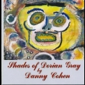 Danny Cohen - Shades Of Dorian Gray '2007