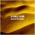 Stoner Train - Back In The Saddle '2013