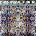 Praxis - Transmutation Live '1997