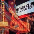 The Gun Club - The Las Vegas Story '1984
