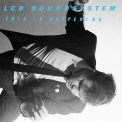 Lcd Soundsystem - This Is Happening '2010