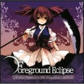 Foreground Eclipse - Wishes Hidden In The Foreground Noises '2010