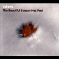 Yellow6 - The Beautiful Season Has Past '2006