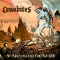 Cenobites - No Paradise For The Damned '2010