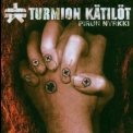 Turmion Kätilöt - Pirun Nyrkki '2006