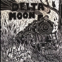 Delta Moon - Hellbound Train '2010