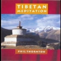 Phil Thornton - Tibetan Meditation '2003